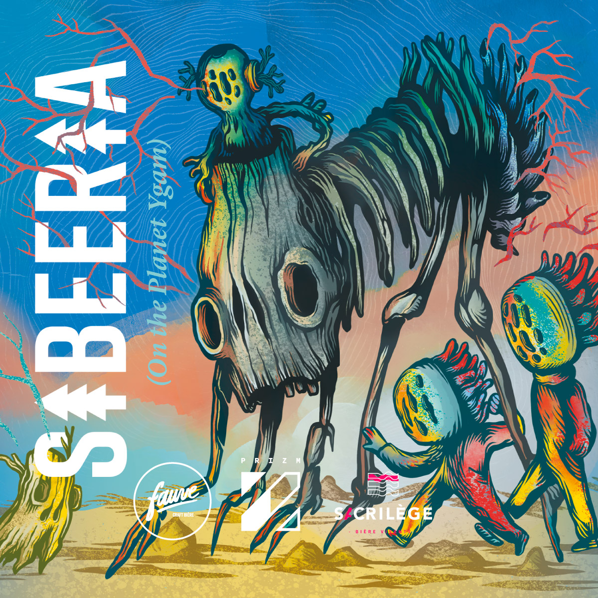 Sibeeria/Fauve, Prizm, Sacrilège On the Planet Ygam